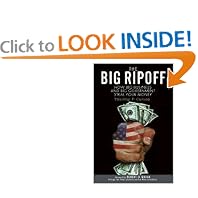 The Big Ripoff: How Big Business and Big Government Steal Your Money