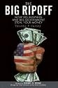 The Big Ripoff: How Big Business and Big Government Steal Your Money