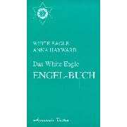 Das White Eagle Engel-Buch