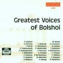 Greatest Voices of the Bolshoi
