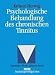   - Psychologische Behandlung des chronischen Tinnitus