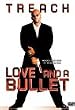 Love and a Bullet