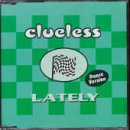 Revue Clueless  / Lately
