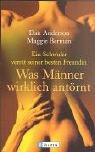 Was M�nner wirklich ant�rnt: Ein Schwuler verr�t seiner besten Freundin - Dan Anderson