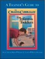 A Trainer's Guide to the Creative Curriculum for Infants & Toddlers
