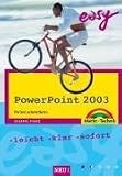 Easy PowerPoint 2003. Perfekt präsentieren