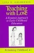 Teaching With Love: A Feminist Approach to Early Childhood Education (Rethinking Childhood, Vol 1)