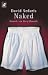 Naked.