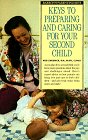 Keys to Preparing and Caring for Your Second Child (Barron's Parenting Keys)