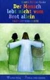 Produkt-Bild: Der Mensch lebt nicht vom Brot allein: Taufgottesdienste