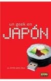 Un geek en Japon / A Geek in Japan en japan