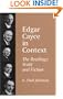 Edgar Cayce in Context: The Readings : Truth and Fiction (S U N Y Series in Western Esoteric Traditions)