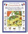 Mein erstes gro&szlig;es Franz&ouml;sisch Bildw&ouml;rterbuch - Angela Weinhold