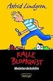 Kalle Blomquist Meisterdetektiv - Astrid Lindgren