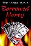 Borrowed Money