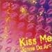 Kiss Me （CCCD）