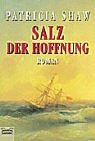 Salz der Hoffnung.-