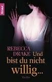 Und bist du nicht willig ...