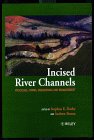 Incised River Channels: Processes, Forms, Engineering and Management