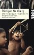 Die Yanomami-Indianer: Rettung f�r ein Volk - meine wichtigsten Expeditionen
