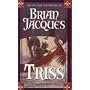 Triss: A Novel of Redwall (Redwall (Ace Paperback))