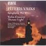 Vasks: Symphony No. 2 / Violin Concerto