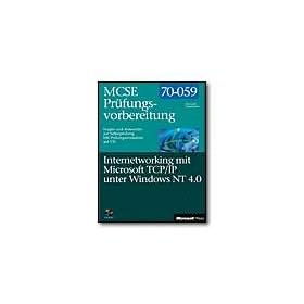 Internetworking mit Microsoft TCP/IP unter Windows NT 4.0 - MCSE Pr�fungsvorbereitung - self-training course - CD - German
