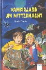 Vampirjagd um Mitternacht - Uschi Flacke