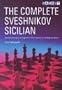 The Complete Sveshnikov Sicilian