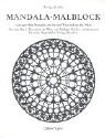 Mandala-Malblock.: 72 ausgewählte Mandalas aus Ost und West und aus der Mitte