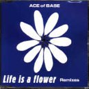 Life Is a Flower (UK Import) - Ace of Base