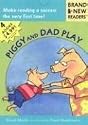 Piggy and Dad Play: Brand New Readers