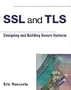 SSL and TLS: Designing and Building Secure Systems