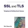 SSL and TLS: Designing and Building Secure Systems