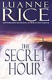 The Secret Hour (Rice, Luanne)