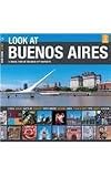 Look at Buenos Aires (Photo Guide)