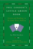 Phil Gordon's Little Green Book: Lessons and Teachings in No Limit Texas Hold'em