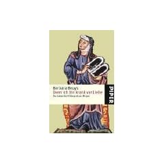 Denn ich bin krank vor Liebe: Das Leben der Hildegard von Bingen