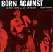 Born Against-Rebel Sound of Shit & Failure