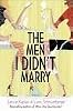 The Men I Didn't Marry [UNABRIDGED] (Audio CD)
