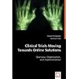 Clinical Trials Moving Towards Online Solutions by  Eduard Gringinger and Nicholas Trieb