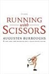 Running with Scissors: A Memoir