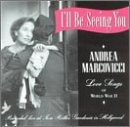  : I'll Be Seeing You: Love Songs of World War II