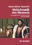 Weltchronik des Messens. Universalgeschichte von Ma� und Zahl, Geld und Gewicht