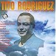 Tito Rodriguez/El Inolvidable