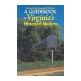 A Guidebook to Virginia's Historical Markers, 2nd ed. by John S. Salmon