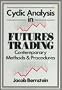 Cyclic Analysis in Futures Trading: Systems, Methods and Procedures