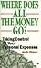 Where Does All the Money Go?: Taking Control of Your Personal Expenses