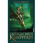Die Drachenk�mpferin - Der Talisman der Macht