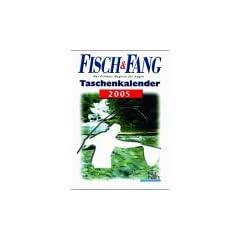 Fisch und Fang Taschenkalender 2004